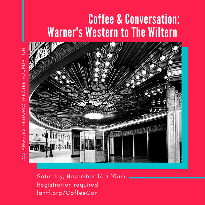 Coffee & Conversation: Wiltern Theatre