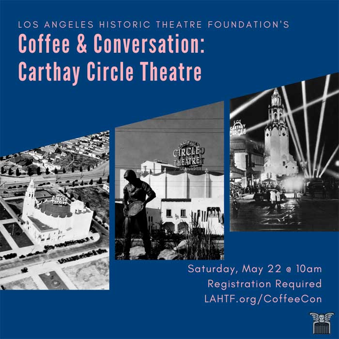 Coffee & Conversation: Carthay Circle Theatre