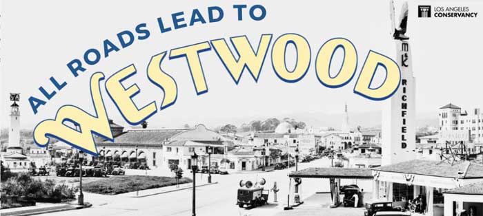 All Roads Lead to Westwood