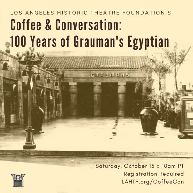 Coffee & Conversation: 100 Years of Grauman’s Egyptian