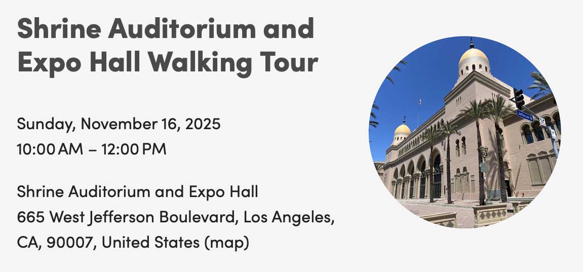Shrine Auditorium and Expo Hall Walking Tour